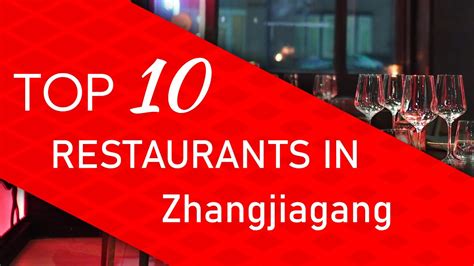 THE 10 BEST Restaurants in Zhangjiagang (Updated August .